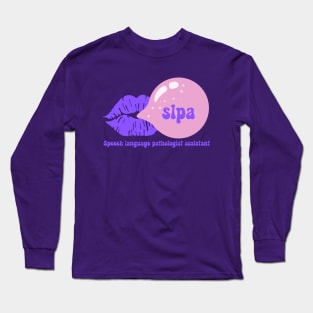 Speech language pathologist assistant -slpa Long Sleeve T-Shirt